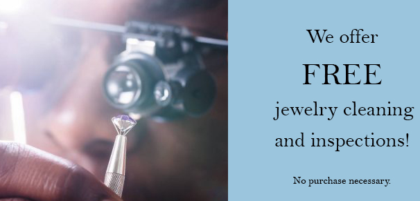 FREE Jewelry Inspection and Cleaning!